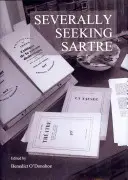 Severally Seeking Sartre (O(Tm)Donohoe Benedict) - Severally Seeking Sartre (O (Tm)Donohoe Benedict)