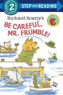 Richard Scarrys Sei vorsichtig, Mr. Frumble! - Richard Scarry's Be Careful, Mr. Frumble!