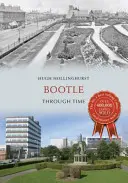 Bootle im Wandel der Zeit - Bootle Through Time
