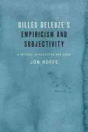 Gilles Deleuzes Empirie und Subjektivität: Eine kritische Einführung und ein Handbuch - Gilles Deleuze's Empiricism and Subjectivity: A Critical Introduction and Guide