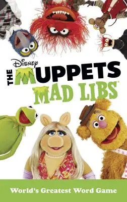 Die Muppets Mad Libs - The Muppets Mad Libs