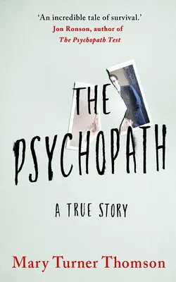 Der Psychopath: Eine wahre Geschichte - The Psychopath: A True Story