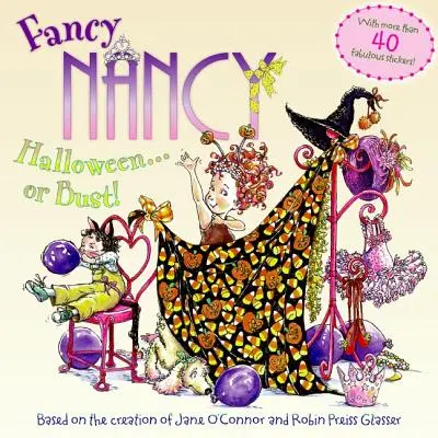 Fancy Nancy: Halloween...oder die Pleite! [Mit 30+ Aufklebern und ausgeschnittenem Türhänger] - Fancy Nancy: Halloween...or Bust! [With 30+ Stickers and Cut-Out Door Hanger]