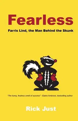 Furchtlos: Farris Lind, der Mann hinter dem Stinktier - Fearless: Farris Lind, the Man Behind the Skunk