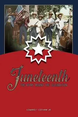 Juneteenth: Die Geschichte hinter den Feierlichkeiten - Juneteenth: The Story Behind the Celebration