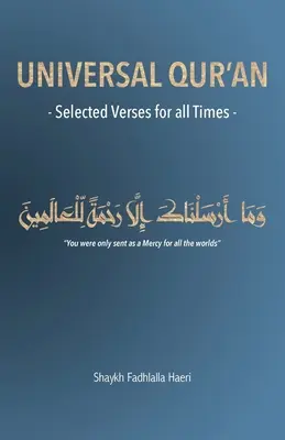 Universal Qur'an: Ausgewählte Verse für alle Zeiten - Universal Qur'an: Selected Verses for all Times