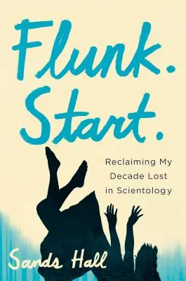 Mein in Scientology verlorenes Jahrzehnt zurückgewinnen: Eine Erinnerung - Reclaiming My Decade Lost in Scientology: A Memoir