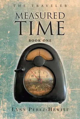 Gemessene Zeit: Buch Eins - Measured Time: Book One