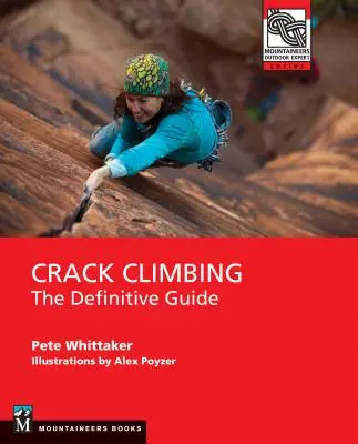 Rissklettern: Der endgültige Leitfaden - Crack Climbing: The Definitive Guide