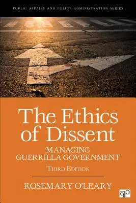 Die Ethik des Dissenses: Der Umgang mit der Guerilla-Regierung - The Ethics of Dissent: Managing Guerrilla Government