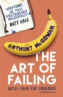 Die Kunst des Scheiterns: Notizen eines Underdogs - The Art of Failing: Notes from the Underdog