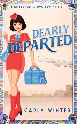 Lieber Verstorbener: Ein heimlicher Krimi aus den 1960er Jahren - Dearly Departed: A 1960s Cozy Mystery