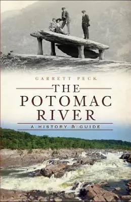 Der Potomac River: Geschichte und Führer