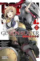 Goblin Slayer Side Story: Jahr Eins, Bd. 2 (Manga) - Goblin Slayer Side Story: Year One, Vol. 2 (Manga)