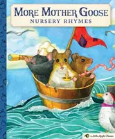 Mehr Mutter Gans Kinderreime: Ein kleiner Apfelklassiker - More Mother Goose Nursery Rhymes: A Little Apple Classic