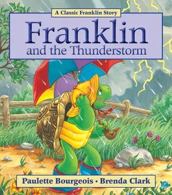 Franklin und der Gewittersturm - Franklin and the Thunderstorm