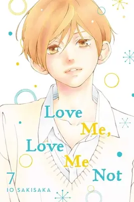 Liebe mich, liebe mich nicht, Bd. 7, 7 - Love Me, Love Me Not, Vol. 7, 7