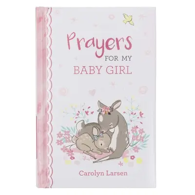 Geschenkbuch Gebete für mein kleines Mädchen - Gift Book Prayers for My Baby Girl