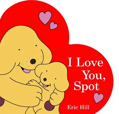 Ich liebe dich, Spot - I Love You, Spot