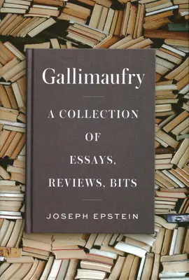 Gallimaufry: Eine Sammlung von Essays, Rezensionen, Leckerbissen - Gallimaufry: A Collection of Essays, Reviews, Bits