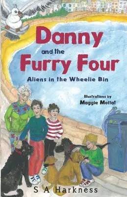 Danny und die pelzigen Vier: Aliens in der Mülltonne - Danny and The Furry Four: Aliens in the Wheelie Bin