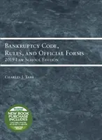 Konkursordnung, Regeln und offizielle Formulare, 2019 Law School Edition - Bankruptcy Code, Rules, and Official Forms, 2019 Law School Edition