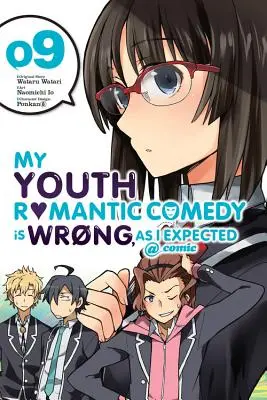 Meine Jugend-Romantik-Komödie ist falsch, wie ich erwartet habe @ Comic, Band 9 (Manga) - My Youth Romantic Comedy Is Wrong, as I Expected @ Comic, Vol. 9 (Manga)