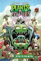 Plants vs. Zombies Band 5: Blütenblätter auf dem Metall - Plants vs. Zombies Volume 5: Petal to the Metal