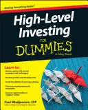 Investieren auf hohem Niveau für Dummies - High Level Investing for Dummies