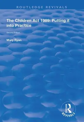 Der Children ACT 1989: Die Umsetzung in die Praxis - The Children ACT 1989: Putting It Into Practice