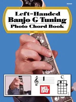 Linkshändiges Banjo G-Stimmung Foto-Akkordbuch - Left-Handed Banjo G Tuning Photo Chord Book