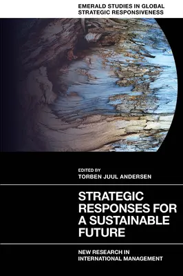 Strategische Antworten für eine nachhaltige Zukunft: Neue Forschung im internationalen Management - Strategic Responses for a Sustainable Future: New Research in International Management
