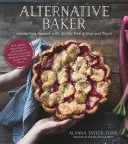 Alternative Bäcker: Dessert neu erfinden mit glutenfreien Getreidesorten und Mehlen - Alternative Baker: Reinventing Dessert with Gluten-Free Grains and Flours