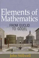 Elemente der Mathematik: Von Euklid bis Gdel - Elements of Mathematics: From Euclid to Gdel