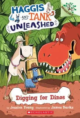 Auf der Suche nach Dinos: Ein Zweigbuch (Haggis und Panzer entfesselt #2), 2 - Digging for Dinos: A Branches Book (Haggis and Tank Unleashed #2), 2