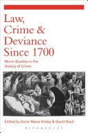 Recht, Verbrechen und Abweichung seit 1700: Mikrostudien zur Geschichte des Verbrechens - Law, Crime and Deviance Since 1700: Micro-Studies in the History of Crime