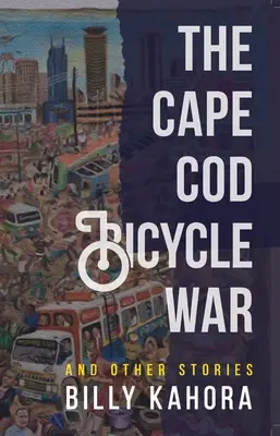 Der Fahrradkrieg von Cape Cod: Und andere Geschichten - The Cape Cod Bicycle War: And Other Stories