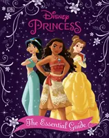 Disney Princess - Das unverzichtbare Handbuch Neue Ausgabe - Disney Princess The Essential Guide New Edition