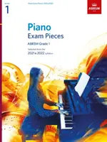 Piano Exam Pieces 2021 & 2022, ABRSM Grade 1 - Ausgewählt aus dem Lehrplan 2021 & 2022 - Piano Exam Pieces 2021 & 2022, ABRSM Grade 1 - Selected from the 2021 & 2022 syllabus