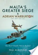 Maltas große Belagerung: & Adrian Warburton Dso* Dfc** Dfc (Usa) - Malta's Greater Siege: & Adrian Warburton Dso* Dfc** Dfc (Usa)