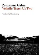Brisante Texte: Wir zwei - Volatile Texts: Us Two