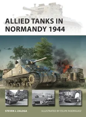 Alliierte Panzer in der Normandie 1944 - Allied Tanks in Normandy 1944