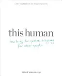 This Human: Wie man die Person ist, die für andere Menschen gestaltet - This Human: How to Be the Person Designing for Other People