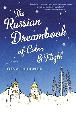 Russisches Traumbuch von Farbe und Flug - Russian Dreambook of Color and Flight