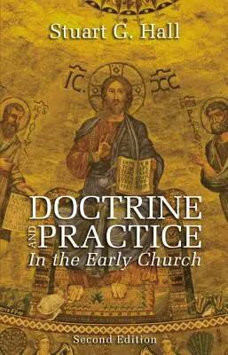 Lehre und Praxis in der frühen Kirche - Doctrine and Practice in the Early Church