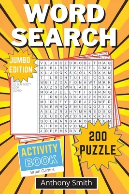 Wortsuchrätsel (Jumbo Edition): 200 lustige und herausfordernde Wortsuchspiele für Erwachsene: 200 Wortsuchspiele für Erwachsene - Word Search Puzzle (Jumbo Edition): 200 Fun and Challenging Word Search For Adults: 200 Word Search For Adults