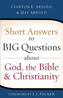 Kurze Antworten auf große Fragen über Gott, die Bibel und das Christentum - Short Answers to Big Questions about God, the Bible, and Christianity