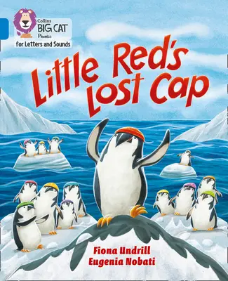 Little Red's Lost Cap - Band 04/Blau - Little Red's Lost Cap - Band 04/Blue
