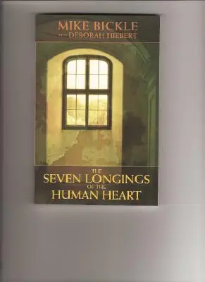 Die sieben Sehnsüchte des menschlichen Herzens - The Seven Longings of the Human Heart