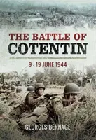 Schlacht auf dem Cotentin - 9. bis 19. Juni 1944 - Battle of Cotentin - 9 - 19 June 1944